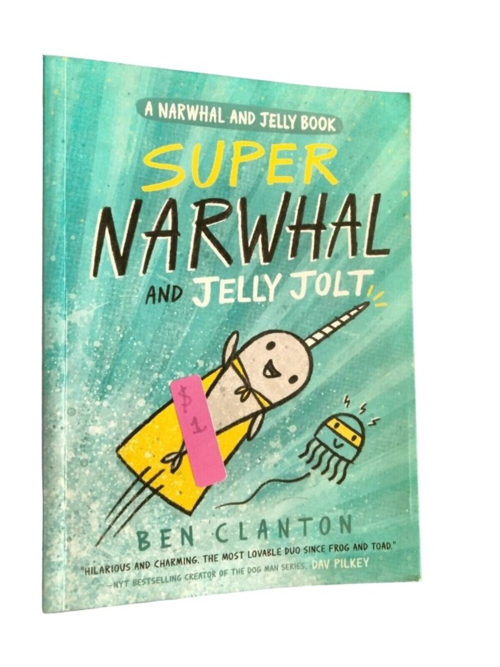Super Narwhal and Jelly Jolt A Narwhal and Jelly Book Paperback